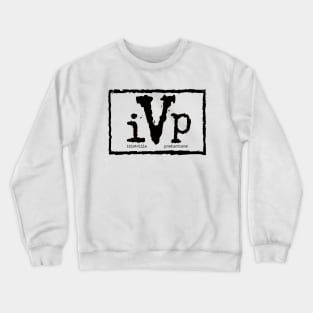 Idiotville Productions (IVP) Crewneck Sweatshirt